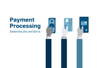 Payment Processing Dealership Dos and Dont's